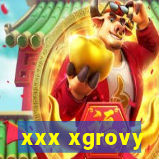 xxx xgrovy